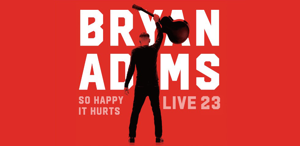 Bryan Adams SO HAPPY IT HURTS  LIVE 23 